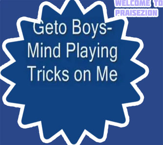Geto boys my mind playing tricks on me