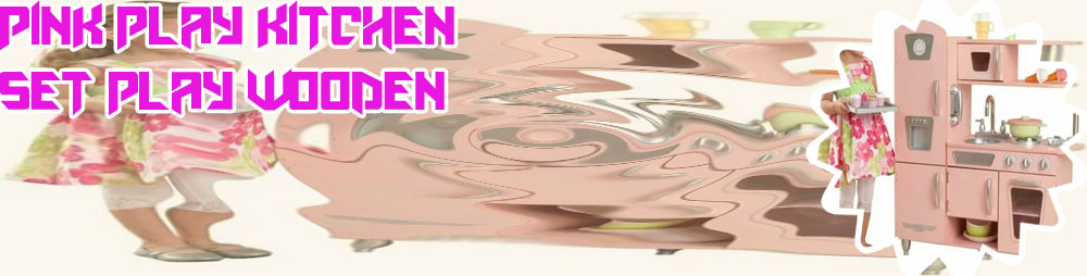 Pink play kitchen